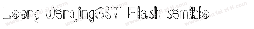 Loong WenqingGBT Flash semiblod字体转换